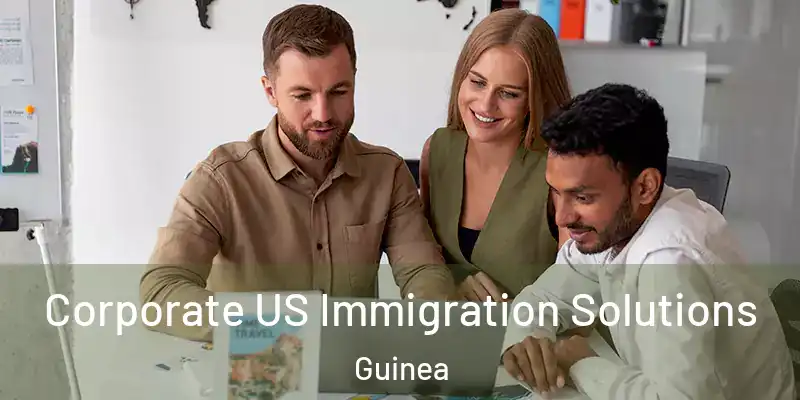 Corporate US Immigration Solutions Guinea