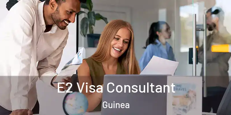 E2 Visa Consultant Guinea