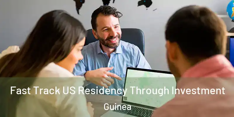 Fast Track US Residency Through Investment Guinea