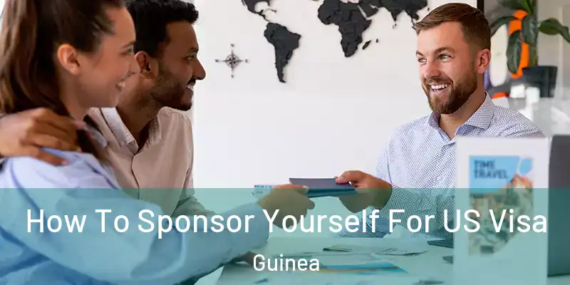  How To Sponsor Yourself For US Visa Guinea