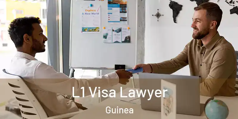 L1 Visa Lawyer Guinea