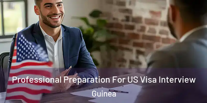 Professional Preparation For US Visa Interview Guinea