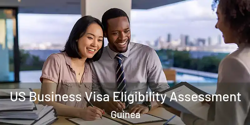 US Business Visa Eligibility Assessment Guinea
