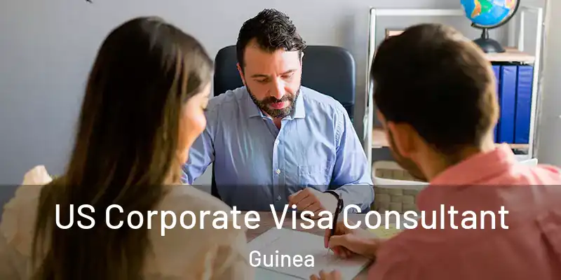  US Corporate Visa Consultant Guinea