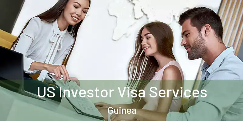  US Investor Visa Services Guinea