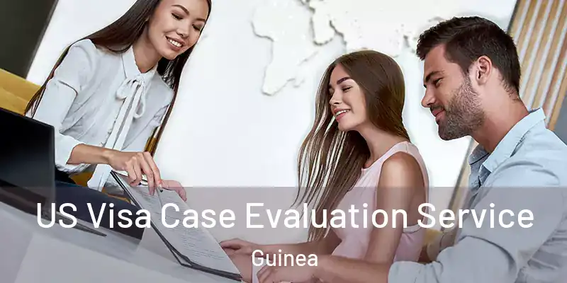 US Visa Case Evaluation Service Guinea