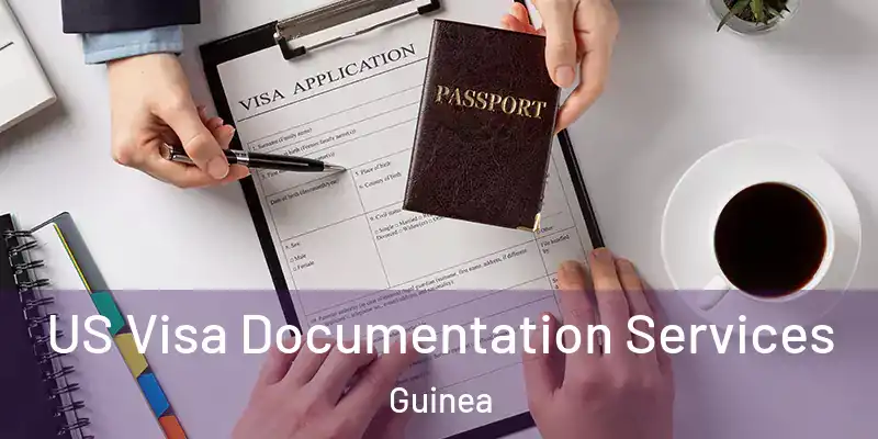 US Visa Documentation Services Guinea