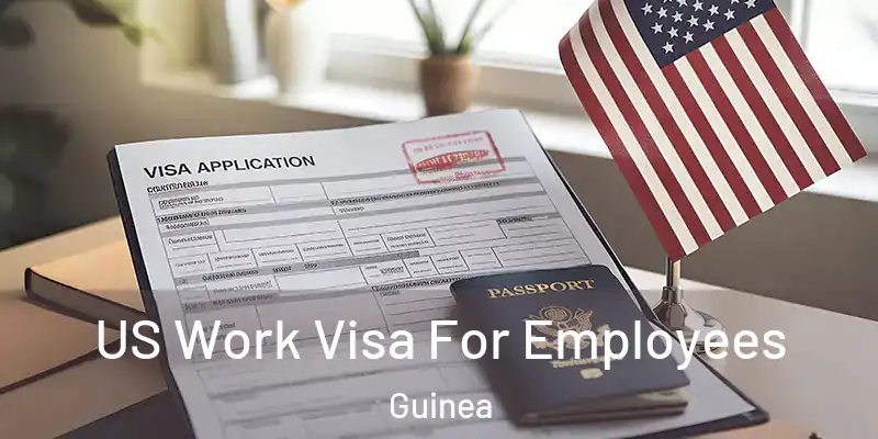 US Work Visa For Employees Guinea