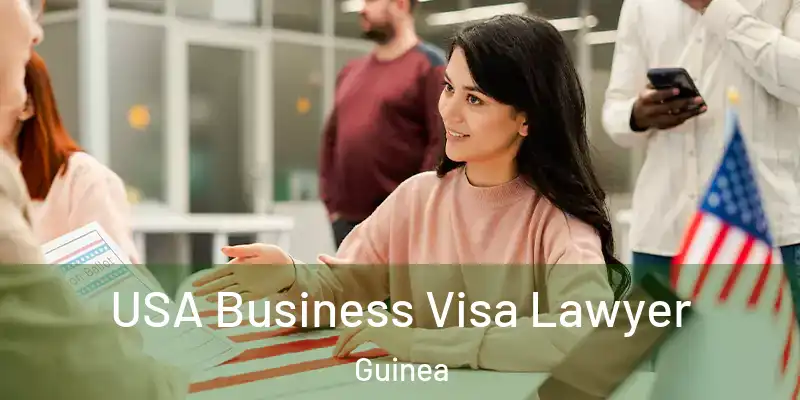 USA Business Visa Lawyer Guinea