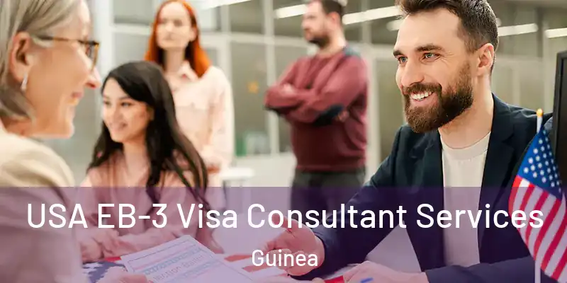  USA EB-3 Visa Consultant Services Guinea